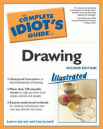 The Complete Idiot's Guide to Drawing - Jarrett, Lauren, and Lenard, Lisa