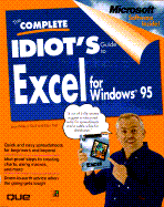 The Complete Idiot's Guide to Excel for Windows 95