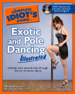 The Complete Idiot's Guide to Exotic and Pole Dancing - Reardon, Wendy