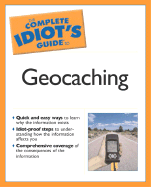 The Complete Idiot's Guide to Geocaching - Peters, Jack W