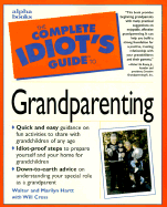 The Complete Idiot's Guide to Grandparenting