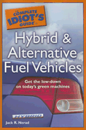 The Complete Idiot's Guide to Hybrid and Alternative Fuel Vehicles - Nerad, Jack R