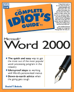 The Complete Idiot's Guide to Microsoft Word 2000 - Bobola, Daniel T