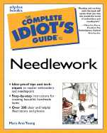 The Complete Idiot's Guide to Needlework
