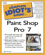 The Complete Idiot's Guide to Paint Shop Pro 7