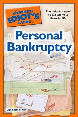 The Complete Idiot's Guide to Personal Bankruptcy - Epstein, Lita, MBA