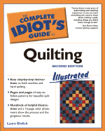 The Complete Idiot's Guide to Quilting Illustrated, 2e