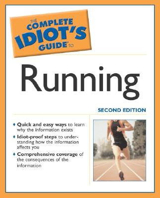 The Complete Idiot's Guide to Running, 2nd Edition - Rodgers, Bill, and Douglas, Scott