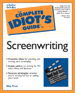 The Complete Idiot's Guide to Screenwriting: 4