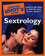 The Complete Idiot's Guide to Sextrology