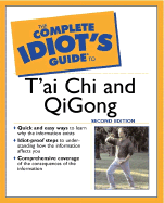 The Complete Idiot's Guide to T'Ai Chi and Qigong
