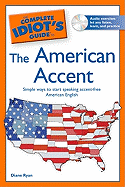 The Complete Idiot's Guide to the American Accent