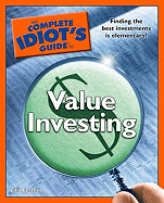 The Complete Idiot's Guide to Value Investing