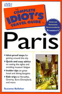 The Complete Idiot's Travel Guide to Paris - Kelleher, Suzanne Rowan