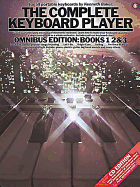 The Complete Keyboard Player: Omnibus Edition - Classic