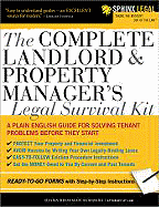The Complete Landlord & Property Manager's Legal Survival Kit