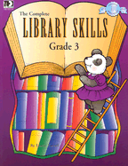 The Complete Library Skills: Grade 3