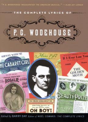 The Complete Lyrics of P. G. Wodehouse - Day, Barry