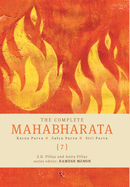 The Complete Mahabharata [7] Karna Parva, Salya Parva, Stri Parva