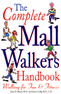 The Complete Mall Walker's Handbook