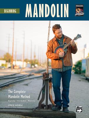 The Complete Mandolin Method -- Beginning Mandolin: Book & DVD - Horne, Greg