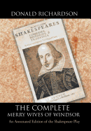 The Complete Merry Wives of Windsor: An Annotated Edition of the Shakespeare Play