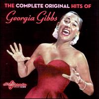 The Complete Original Hits  - Georgia Gibbs