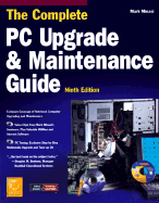 The Complete PC Upgrade & Maintenance Guide - Minasi, Mark