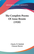 The Complete Poems Of Anne Bronte (1920)