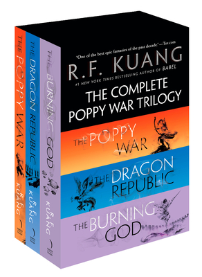 The Complete Poppy War Trilogy Boxed Set: The Poppy War / The Dragon Republic / The Burning God - Kuang, R F