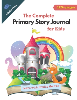 The Complete Primary Story Journal for Kids - Spector, Robert