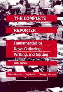 The Complete Reporter - Johnson, Stanley, and Leiter, Kelly, and Harriss, Julian