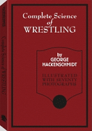 The Complete Science of Wrestling