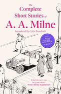 The Complete Short Stories of A. A. Milne