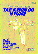 The Complete Tae Kwon Do Hyung, Volume 3