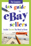 The Complete Tax Guide for E-Commerce Retailers Including Amazon and Ebay Sellers: How Online Sellers Can Stay in Compliance with the IRS and State Tax Laws-- With Companion CD-ROM