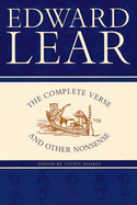 The Complete Verse and Other Nonsense - Lear, Edward, and Noakes, Vivien (Volume editor)