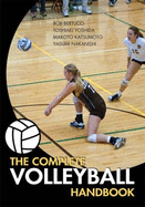 The Complete Volleyball Handbook - Yoshida, Toshiaki