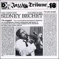 The Complete, Vols. 3-4 - Sidney Bechet