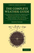 The Complete Weather Guide: A Collection of Practical Observations for Prognosticating the Weather (1813)