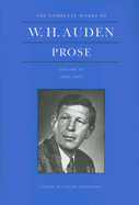 The Complete Works of W. H. Auden: Prose, Volume III: 1949-1955 - Auden, W H, and Mendelson, Edward (Editor)