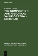 The Composition and Historical Value of Ezra - Nehemiah