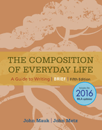 The Composition of Everyday Life, Brief, 2016 MLA Update