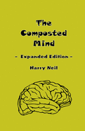 The Composted Mind: Expanded Edition