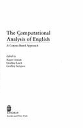 The Computational Analysis of English: A Corpus-Based Approach