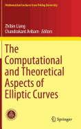 The Computational and Theoretical Aspects of Elliptic Curves