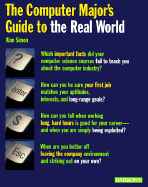 The Computer Major's Guide to the Real World