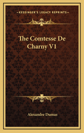 The Comtesse de Charny V1