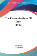 The Concentrations Of Bee (1909)