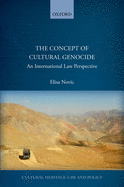 The Concept of Cultural Genocide: An International Law Perspective